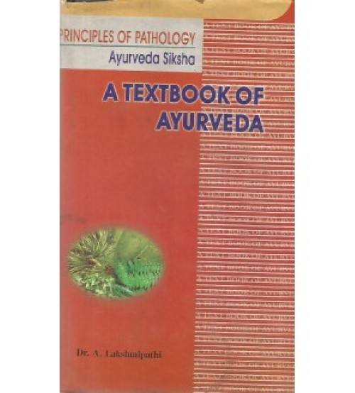 A Text Book of Ayurveda Principles of Pathology (HB)